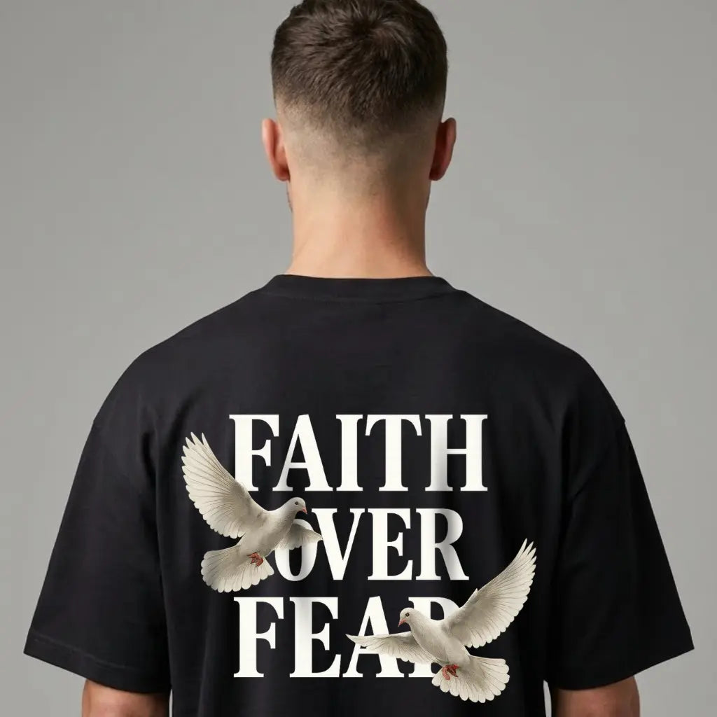 Faith Over Fear Oversize T-Shirt Printegy
